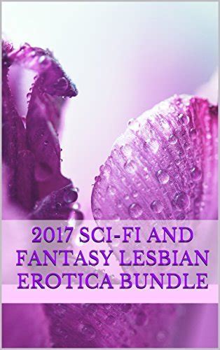 Alison Osias 2017 Sci Fi And Fantasy Lesbian Erotica Collection By