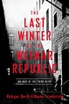 The Last Winter of the Weimar Republic | Book by Rüdiger Barth, Hauke ...