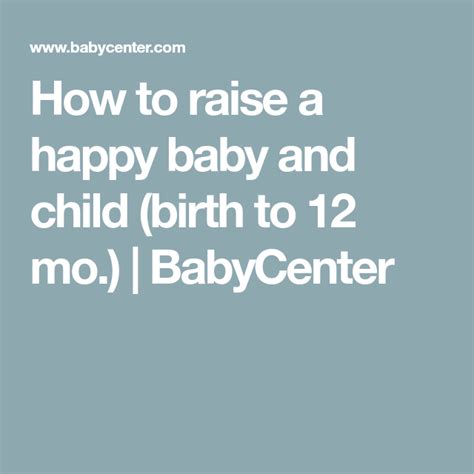 How To Raise A Happy Baby And Child Birth To 12 Mo Babycenter