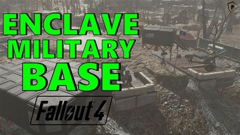 Fallout 4 Enclave Settlement Build Full Military Base At Warwick