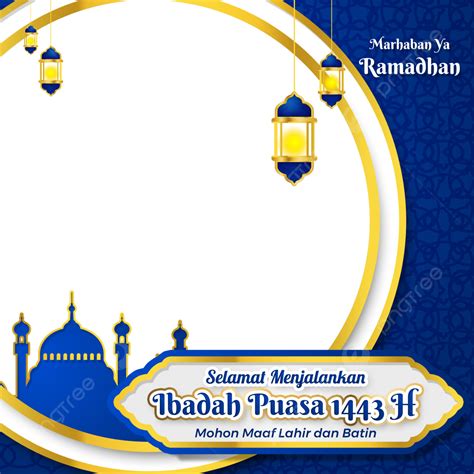 Twibbon Marhaban Ya Ramadhan 1443 H Twibbon Ramadhan Ramadhan