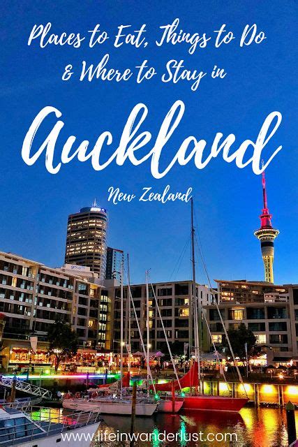Things To Do In Auckland New Zealand And Where To Eat Life In