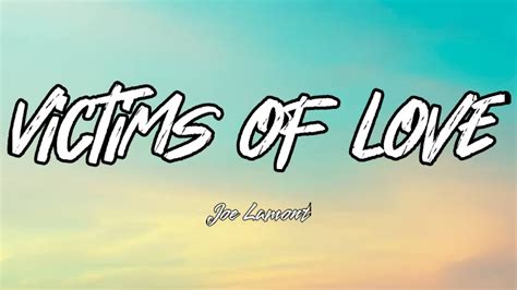 Victims Of Love Lyrics ~ Joe Lamont Youtube