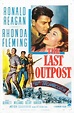 Poster from the film The Last Outpost | Ronald reagan, Film, Cinéma