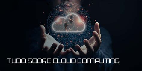 O Que Você Precisa Saber Sobre Cloud Computing Add It Cloud Solutions