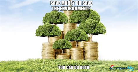 5 Moneysaving Tips That Are Also Good For The Environment Ecomparemo