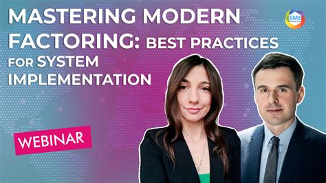 October 19 Mastering Modern Factoring Best Practices For System