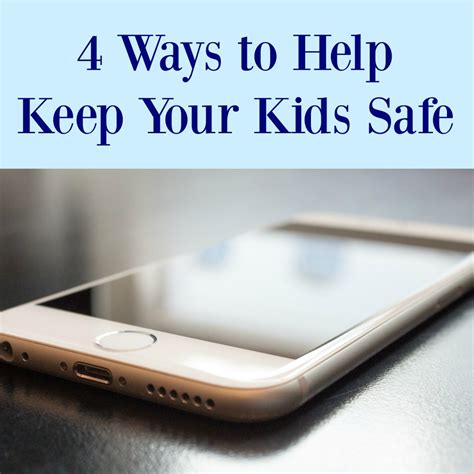 4 Ways To Help Keep Your Kids Safe A Nation Of Moms