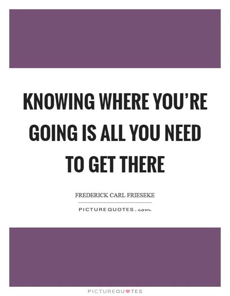 Https://techalive.net/quote/to Get Where You Re Going Quote