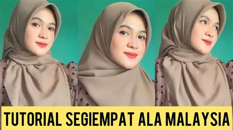 Tutorial Hijab Segiempat Simple Ala Malaysia Kekinian Cocok Untuk Sehari Hari Pemula Wajib