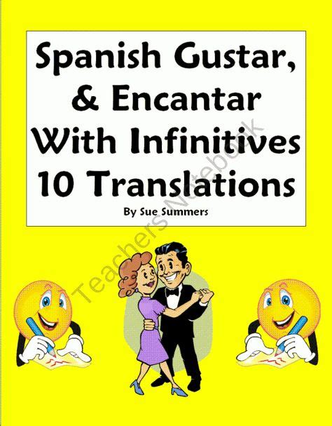 Spanish Gustar And Encantar Infinitives Sentences And Picture Ids From Sue Summers On