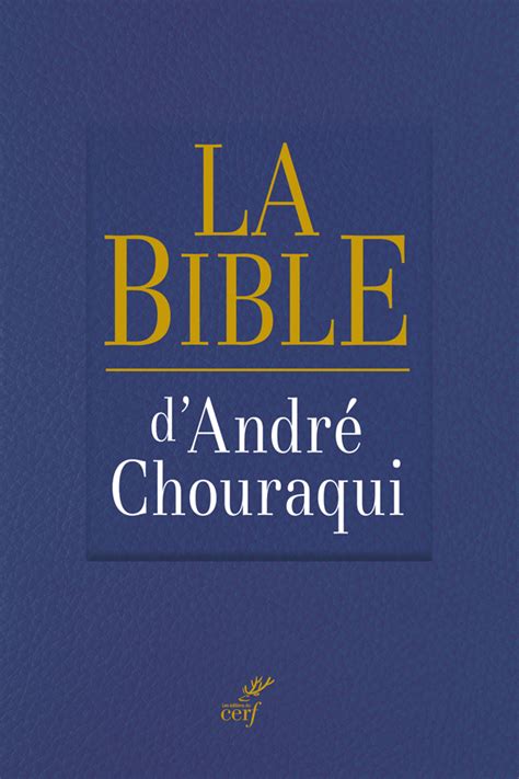 La Bible Dandré Chouraqui Editions Biblio