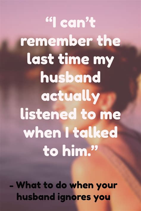 My Husband Ignores Me Why And What Should I Do Bad Marriage Quotes