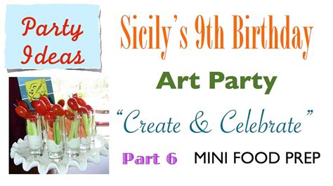 How To Set Up An Art Party Mini Food Menu With Fun Food Names Part 6