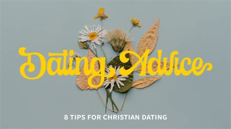 Christian Dating Advice 8 Tips Cru