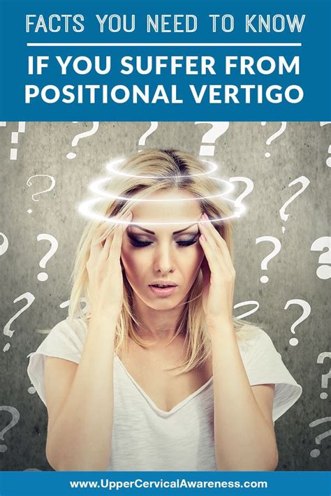Facts You Need To Know If You Suffer From Positional Vertigo Vertigo How To Cure Vertigo