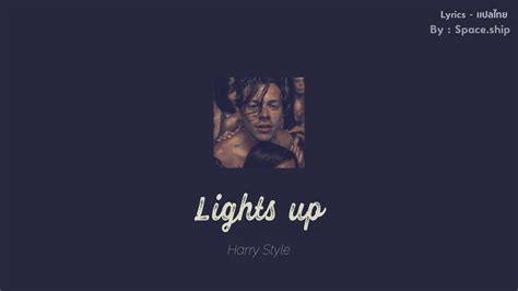 Lights Up Harry Styles Lyrics แปลไทย Youtube