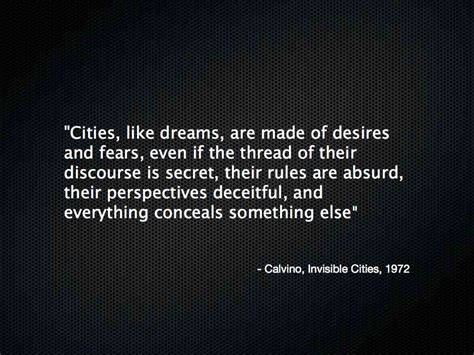 But this time not a cities of signs touch cities of memory. Invisible Cities Italo Calvino Quotes. QuotesGram