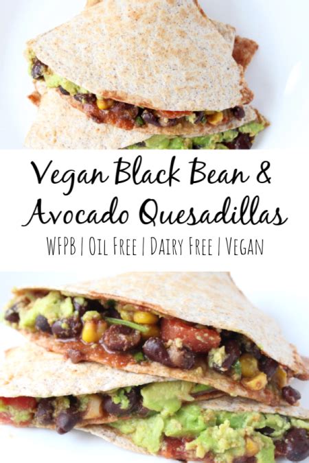 Vegan Black Bean And Avocado Quesadillas Recipe Recipe Delicious