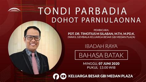 Ibadah Raya Bahasa Batak - 07 Juni 2020 | Pkl. 13.00 WIB - YouTube