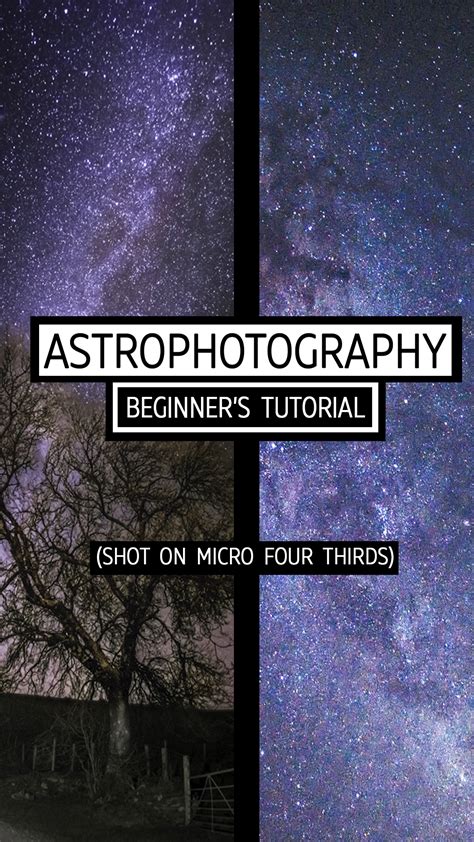 How To Shoot Astrophotography For Beginners — Micro Four Nerds