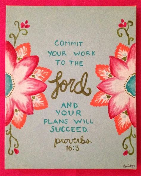 Commit Your Work To The Lord And Your Plans Will Succeed Provers 163