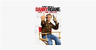 ‎Danny Roane: First Time Director on iTunes