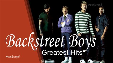 Best Songs Of Backstreet Boys Greatest Hits By Unikorn Ph Youtube