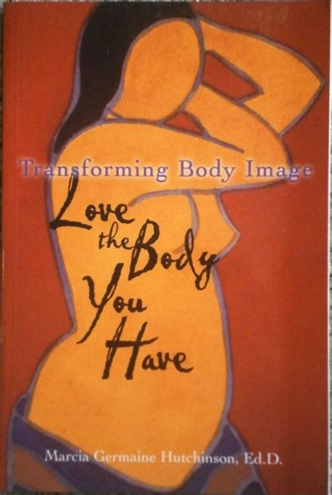 Amazon Transforming Body Image Learning To Love The Body You Have Germaine Hutchinson