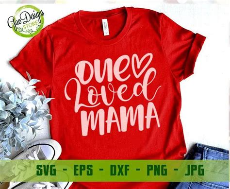 One Loved Mama svg, One Loved Mini Svg, Valentine's Day svg, Mama And