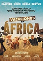 Reparto Vacaciones en África - Equipo Técnico, Producción y ...