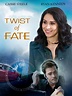 Twist of Fate (2016) - Rotten Tomatoes
