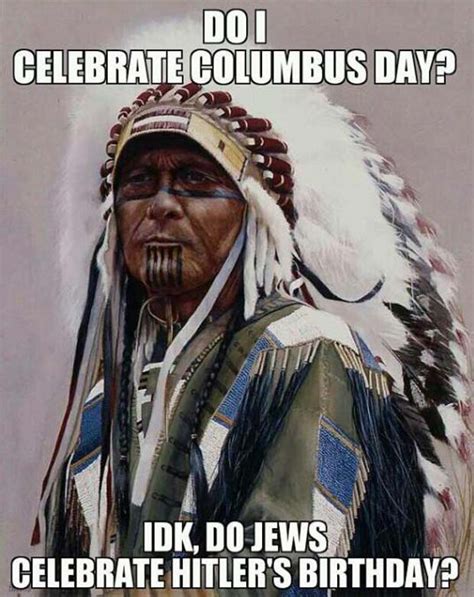 Indigenous Peoples Day 2017 Most Poignant Memes
