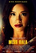 Miss Bala (2019) Details and Credits - Metacritic
