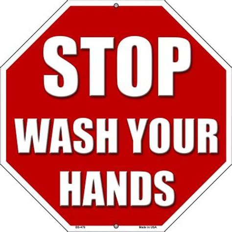 Stop Wash Your Hands Novelty Metal Stop Sign