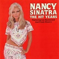 Nancy Sinatra - The Hit Years (1986, CD) | Discogs