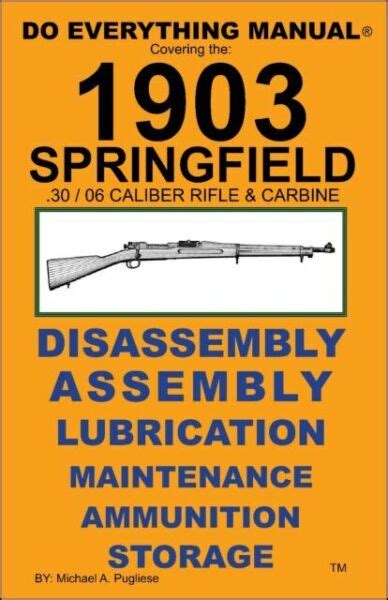 Springfield 1903 1903a3 Rifles Do Everything Manual Disassembly Care