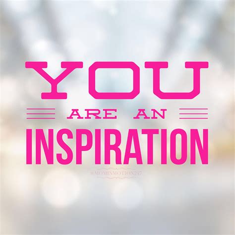 You Are An Inspiration You Are An Inspiration Inspiration Neon Signs