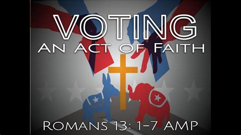 Wne Voting An Act Of Faith Bible Study Youtube