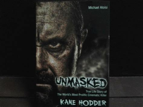 Unmasked By Kane Hodder Kane Hodder Book Tours Kane