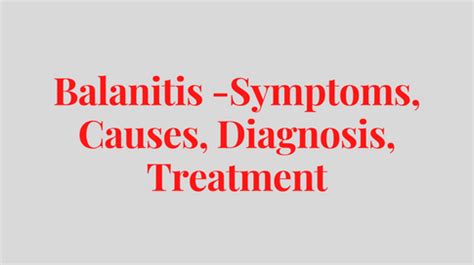 Balanitis Symptoms Causes Diagnosis Treatment