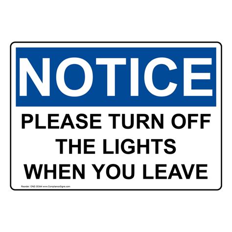 Notice Sign Please Turn Off The Lights When You Leave Osha