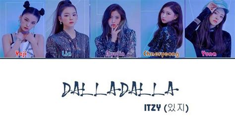Don't forget to subscribe our channel. "DALLA DALLA (달라달라)"- ITZY (있지) Lyrics [Color Coded Han ...