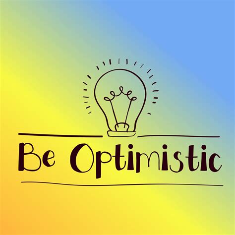 Be Optimistic Message Free Stock Photo Public Domain Pictures