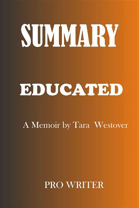 Summary Educated A Memoir By Tara Westover By Pro Writer Goodreads