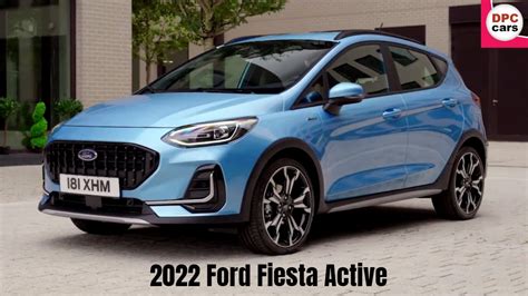 2022 Ford Fiesta Active Revealed Youtube
