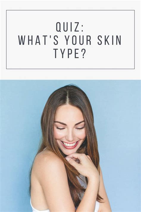 Quiz What Is Your Skin Type Skin Types Quiz Skin Tone Quiz Skin Quiz