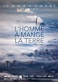 L'homme a mangé la terre