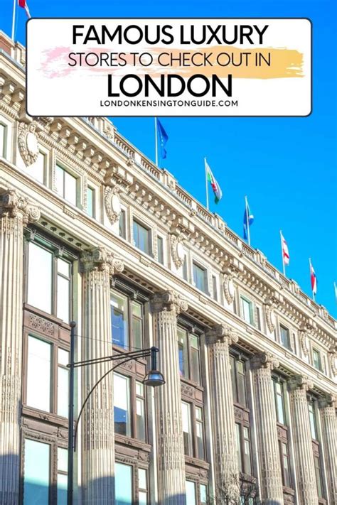 Guide To The Best Department Stores In London From Luxury And Famous