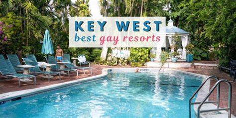 Best Gay Resorts And Gay Hotels In Key West Nomadic Boys